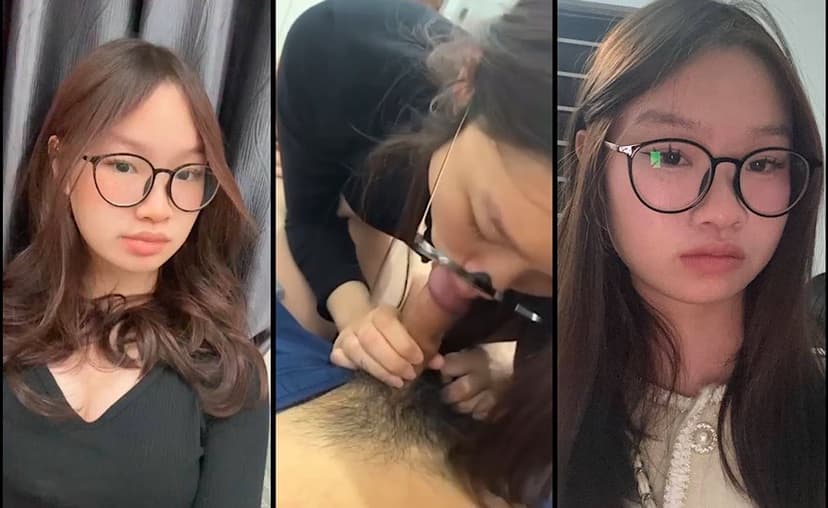 [Hot] Trương Nhã Vy 2k7 sinh viên kính cận Siêu cute Học Viện Ngân Hàng lộ clip show vú địt nhau với người yêu say đắm